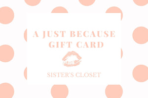 A Just Because Gift Card